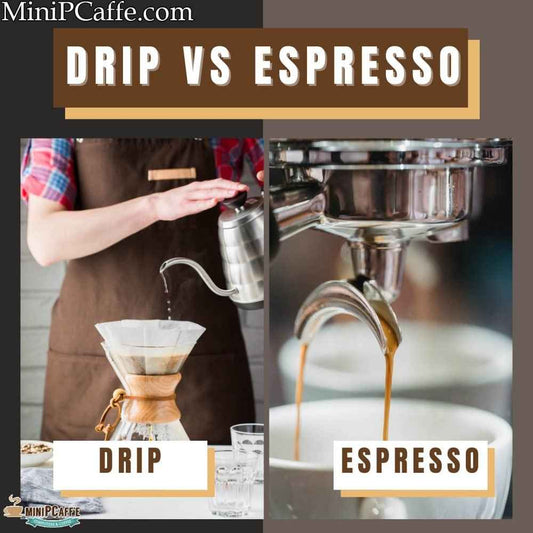 Espresso vs Drip Coffee - Which One Is Better? - MiniPCaffe.com