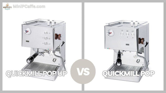 QuickMill Pop vs Pop Up Espresso Machines - Key Differences - MiniPCaffe.com